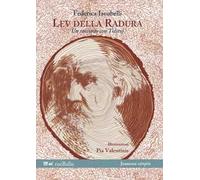 Lev della radura. Un racconto con Tolstoj