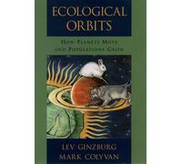 Lev Ginzburg Mark Ecological Orbits: How Planets Move and Populatio (Tascabile)