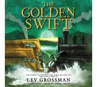 Lev Grossman The Golden Swift (CD)