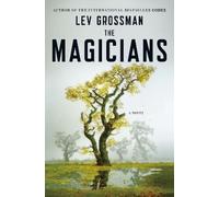 Lev Grossman The Magicians (Copertina rigida) Magicians Trilogy