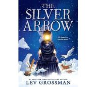 Lev Grossman The Silver Arrow (Tascabile)