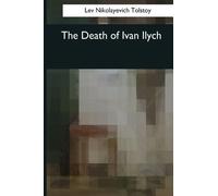 Lev Nikolayevich Tolstoy The Death of Ivan Ilych (Tascabile)