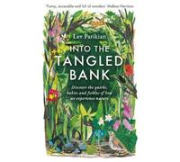 Lev Parikian Into The Tangled Bank (Tascabile)