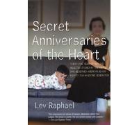 Lev Raphael Secret Anniversaries of the Heart (Tascabile)