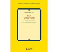 Lev Vygotskij. Sviluppo, educazione e patologia della mente