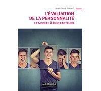 L'évaluation de la personnalité: Le modèle à cinq facteurs