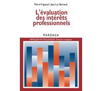 L'évaluation des intérêts professionnels: Un essai sur les théories et pratiques