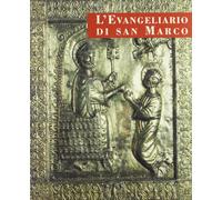 L'evangeliario di san Marco (rist. anast.). Ediz. limitata