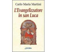 L'evangelizzatore in san Luca