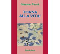 L'evangelizzazione del profondo. Vol. 2: Torna alla vita - 2003