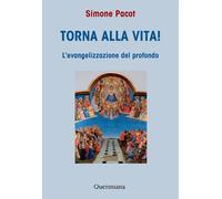 L'evangelizzazione del profondo. Vol. 2: Torna alla vita - 2003