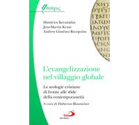 L'evangelizzazione nel villaggio globale. Le teologie cristiane di fronte ...