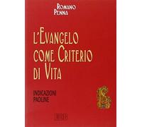 L'evangelo come criterio di vita. Indicazioni paoline