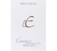 L'evangelo come mi è stato rivelato. Capitoli 79-159 (Vol. 2)