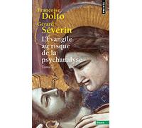 L'Evangile au risque de la psychanalyse: Tome 2, Jésus et le désir