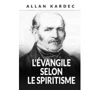 L'evangile selon le spiritisme