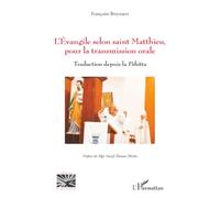 L'Évangile selon saint Matthieu, pour la transmission orale: Traduction depuis la Pshitta