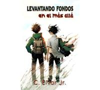 Levantando Fondos en el Más Allá: Un mensaje cruza la frontera invisible con una misión urgente