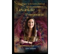 Levántate y Prospera: Desbloquea Tu Verdadero Potencial