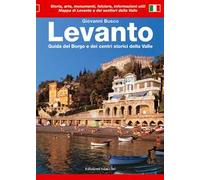 Levanto. Guida del borgo e dei centri storici della valle