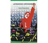 L'evasione impossibile