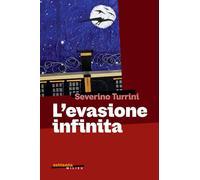 L'evasione infinita
