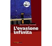 L'evasione infinita