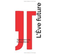 L'Eve future - Specimens de fontes libres: Un guide typographique open-source