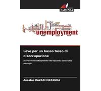 Leve per un basso tasso di disoccupazione: in un'economia dell'espediente nella Repubblica Democratica del Congo