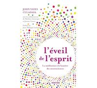 L'éveil de l'esprit: La méditation à la lumière des neurosciences