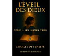L'éveil des dieux: Tome 1 : les larmes d'Isis