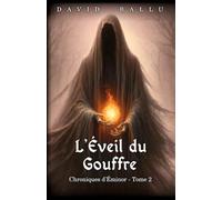 L'éveil du Gouffre