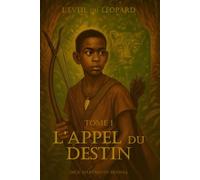 L'Éveil du Léopard: L’Appel du Destin
