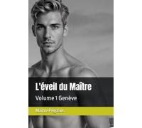 L'éveil du Maître: Volume 1 Genève