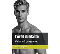 L'éveil du Maître: Volume 2 Lausanne