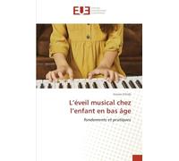 L'éveil musical chez l'enfant en bas âge: fondements et pratiques