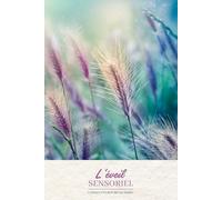 L'ÉVEIL SENSORIEL: CARNET D'ÉCRITURE DE HAIKU