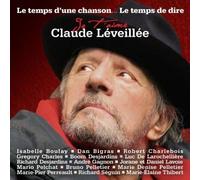 Leveillee, Claude - Le Temps D'Une Chanson Le Temps De Dire Je T'Aime