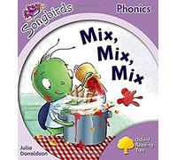 Level 1+: More Songbirds Phonics: Mix, Mix, Mix