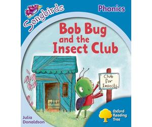 Level 3: More Songbirds Phonics: Bob Bug and the Insect Club