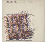 Level 42 - Are You Hearing (What I Hear)? - Polydor