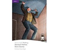 Sherlock Holmes Short Stories, Level 5, Pearson English Readers: Sherlock Holmes Short Stories (Pearson English Graded Readers)
