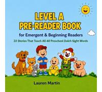 Level A Pre-Reader Book for Emergent & Beginning Readers: 22 Stories That Teach All 40 Preschool Dolch Sight Words