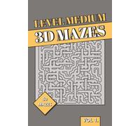 Level Medium 3D Maze Book: Medium 3D Puzzles | Balanced Spatial Reasoning, Logic & Brain Training Labyrinths | Perfect for, Adults and Seniors