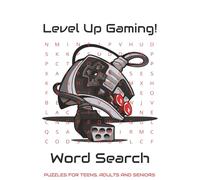 Level Up Gaming! Word Search Puzzle Book: Level Up Gaming! Word Search with easy to read print about video games, console games, gaming, and more | ... Gift for Free times, Holidays and Vacations