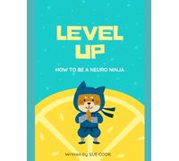 Level UP: How to be a Neuro Ninja
