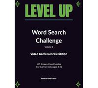 Level Up Word Search Challenge: Video Game Genres Edition: 100 Screen-Free Puzzles for Gamer Kids Ages 8-12