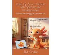 Level Up Your Harness with Spec-Driven Development: The Missing Layer Between Your Harness and Your Agent