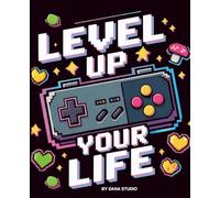 LEVEL UP YOUR LIFE!: Gaming planer & Bullet Journal: Dot Grid Notebook for Notes, Tracking and Adventure (7.5 x 9.25 )