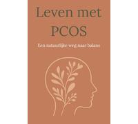 Leven met PCOS: Een natuurlijke weg naar balans